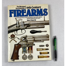 FIREARMS 19TH CENTURY THE ILLUSTRATED ENCYCLOPEDIA