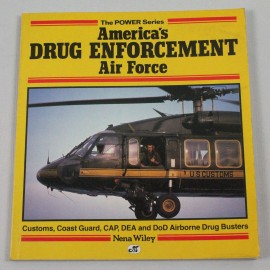 AMERICA S DRUG ENFORCEMENT AIR FORCE
